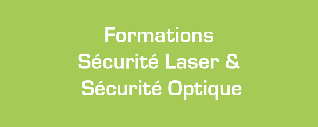 Formation Sécurité Laser / Sécurité Optique